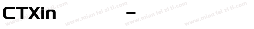 CTXin 字体下载字体转换